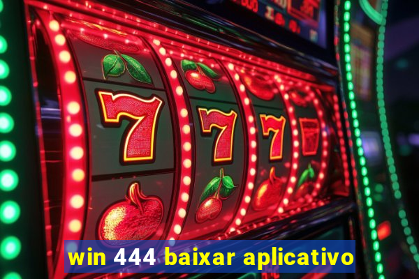 win 444 baixar aplicativo